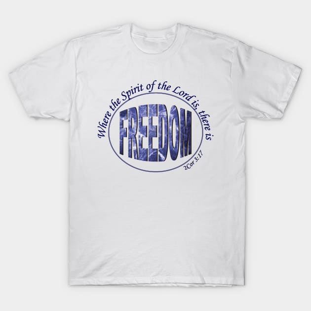 Freedom T-Shirt by Witty Things Designs